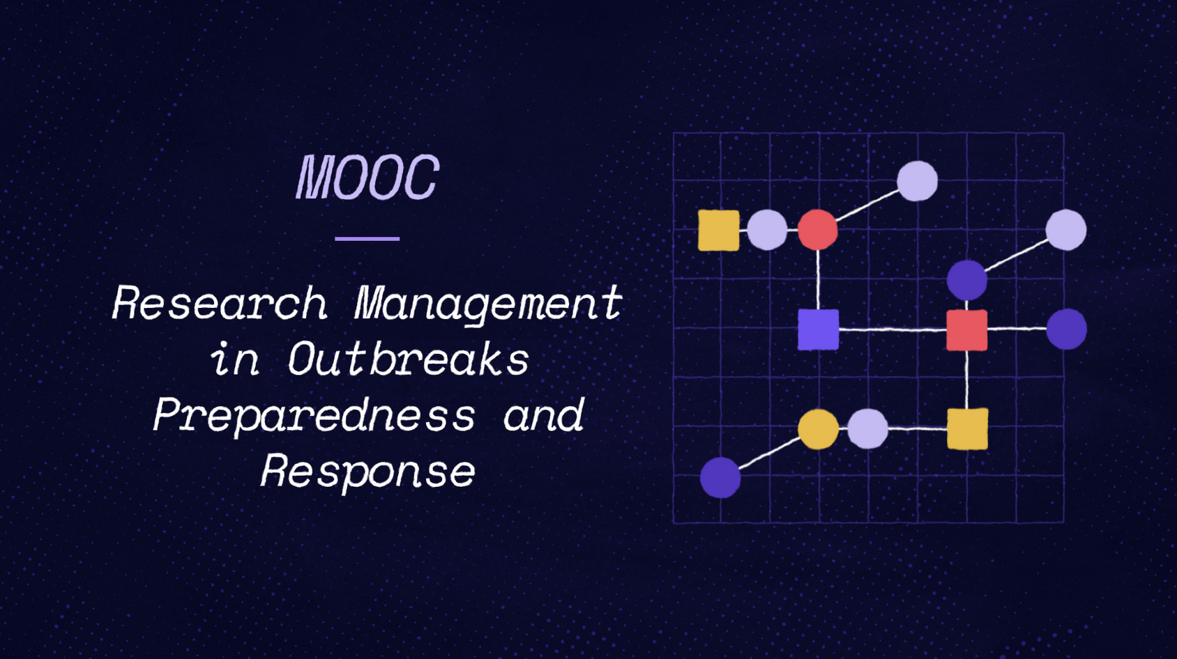New MOOC: “Research Management in Outbreak Preparedness and Response”